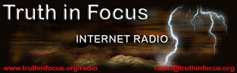 Truth in Focus Internet Radio - Header